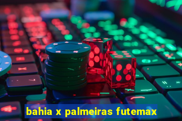 bahia x palmeiras futemax